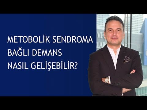 Metobolik sendroma bağlı demans nasıl gelişebilir